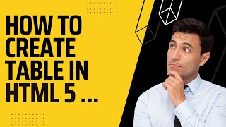 How to create table in just 5 minutes with HTML