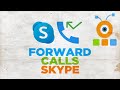 How to Forward Calls in Skype