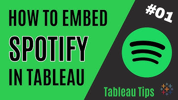 #01 Tableau Tips - How to Embed Spotify in Tableau