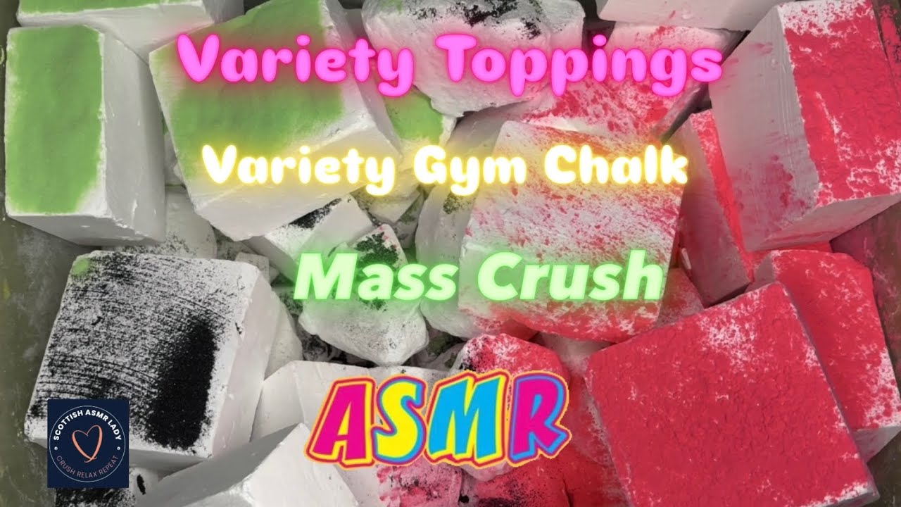 Variety Gym Chalk Mass Crush • ASMR