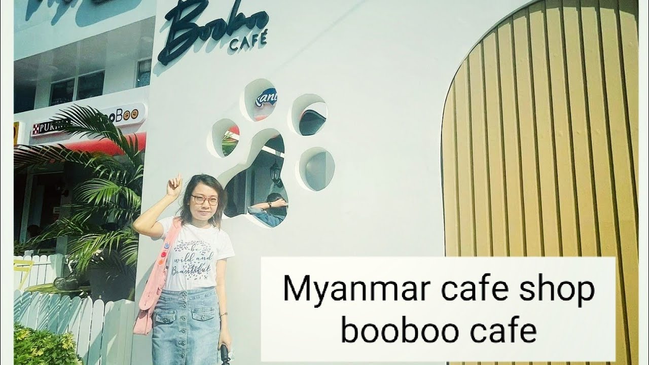 Popular Cafe Shop in Yangon (booboo Cafe Shop) - YouTube