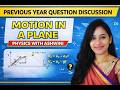 MOTION IN A PLANE / CLASS 11 PHYSICS / PART 01 / KINEMATICS