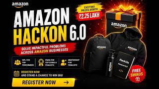 Amazon HackOn 6.0 || Win ₹2.25 Lakh + Free Swags || Biggest Coding Hackathon India 2025