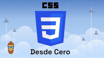 Curso de CSS desde Cero para Principiantes - Desarrollo Web desde Cero