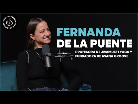 #40 Fernanda de la Puente. Jivamukti Yoga teacher and founder of Asana Groove