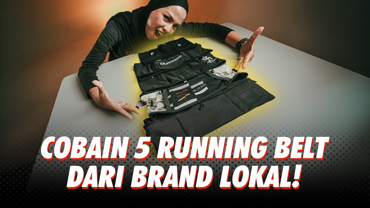 BANDINGIN 5 RUNNING BELT BRAND LOKAL & GLOBAL, MANA PALING NYAMAN?