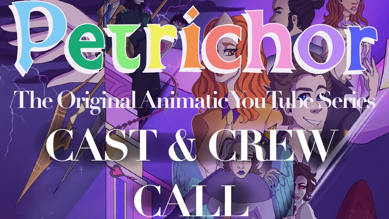 Casting call | Animation Crew & More | Petrichor - YouTube