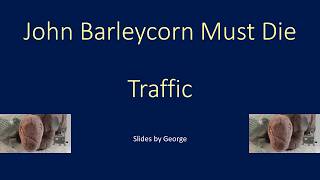 Traffic   John Barleycorn Must Die   KARAOKE