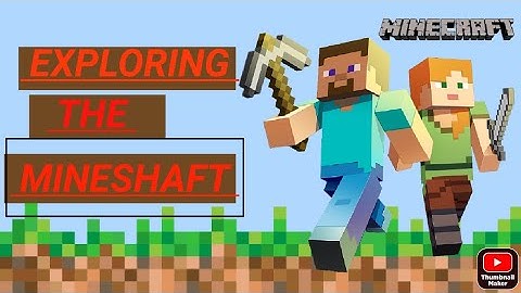 Exploring Mineshaft | Minecraft Part 6