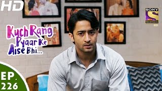 Kuch Rang Pyar Ke Aise Bhi - कुछ रंग प्यार के ऐसे भी - Episode 226 - 10th January, 2017