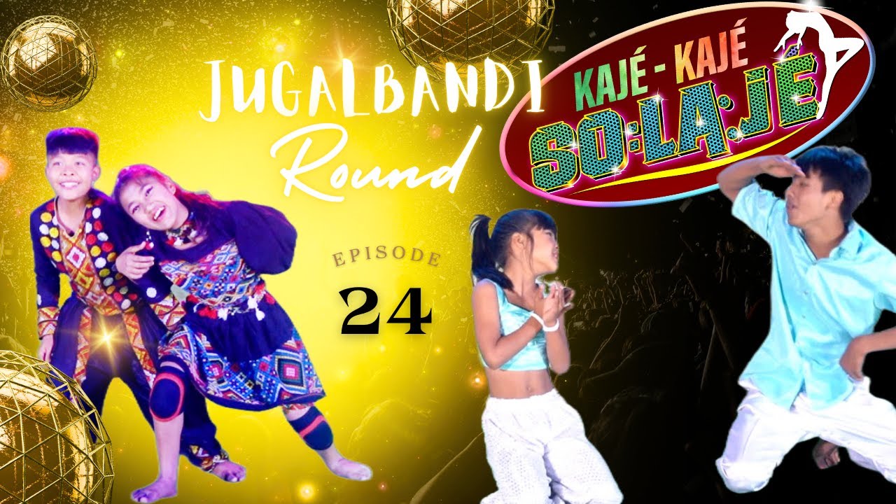Kaje Kaje Solaje 3 | Jugalbandi Round | Ep 24