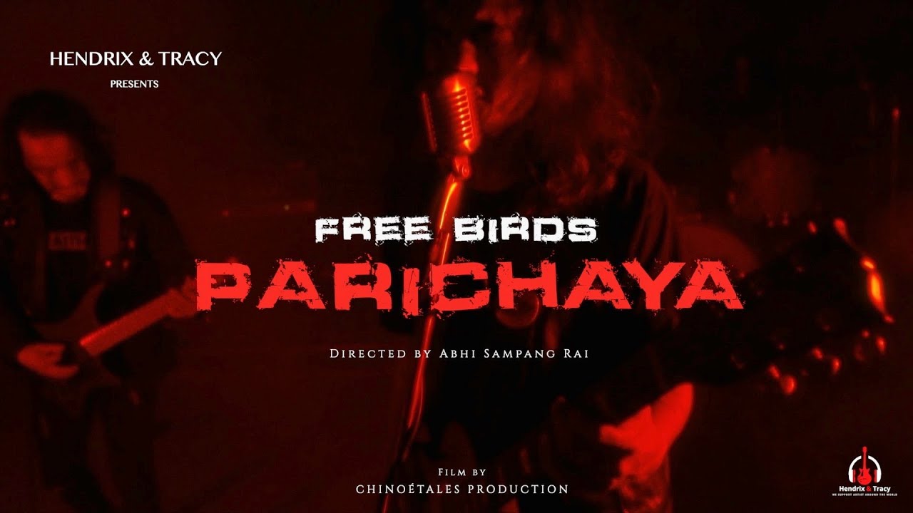Parichaya Freebird NepalOfficial MV Hendrix  Tracy Production New Rock Song 2023