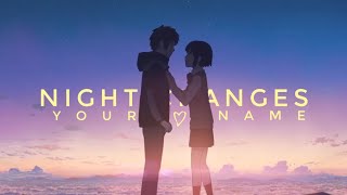 Kimi No Na Wa Your Name Amvx Night Changes