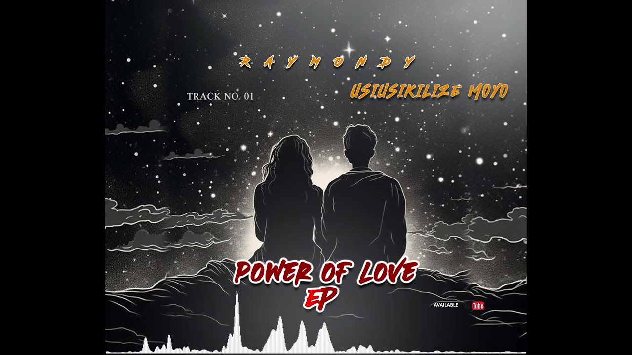Raymondy Music (USIUSIKILIZE MOYO Track no 1