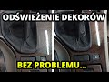 JAK ODŚWIEŻYĆ DEKORY WE WNETRZU SAMOCHODU - Zrób to sam !