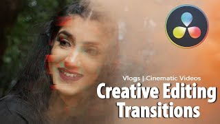 4 Creative Editing Transitions In Davinci Resolve 16 | Cinematic Vlog Transitions