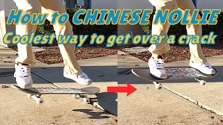 Skate Basics: How to CHINESE NOLLIE (Crack Ollie)