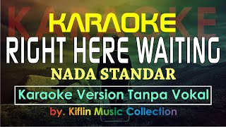 #Karaoke Right Here Waiting For You ( Nada Standar // Reggae Version ) by Kiflin Music