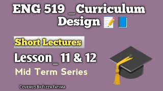 Eng 519| lesson 11 & 12|Mid term short lectures