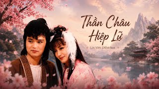 Thần Châu Hiệp Lữ | Lời Việt Diễm Son | Nhạc phim Quỷ Bảo I Nhạc phim xưa thập niên 70