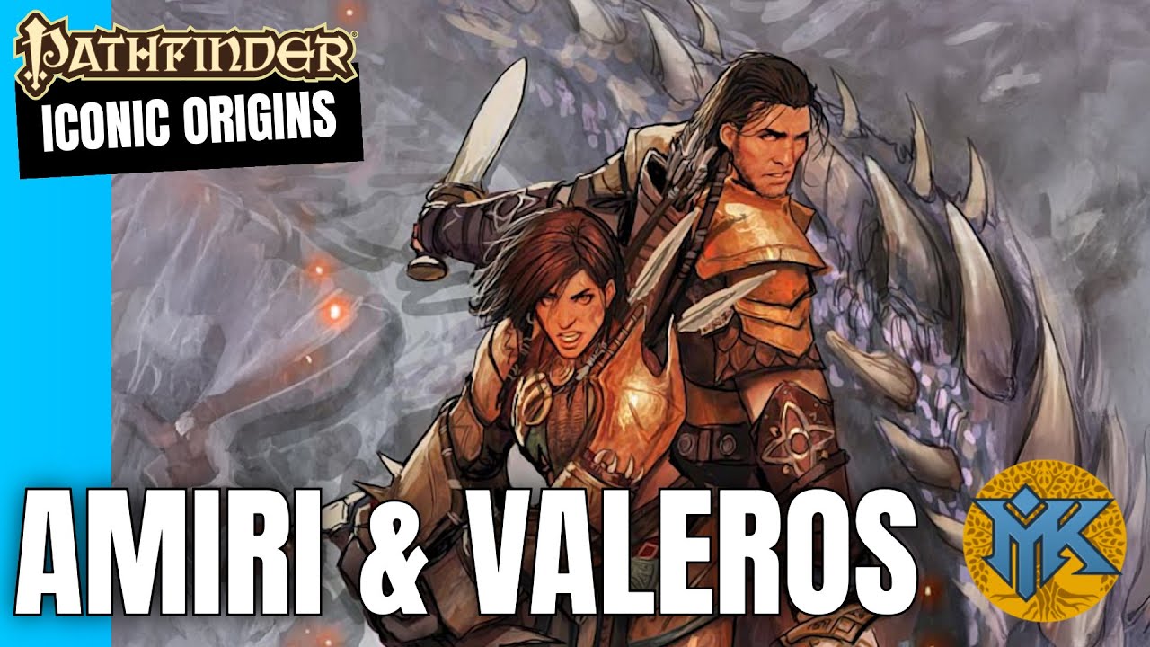 Pathfinder Iconic Origins: Амири и Валерос