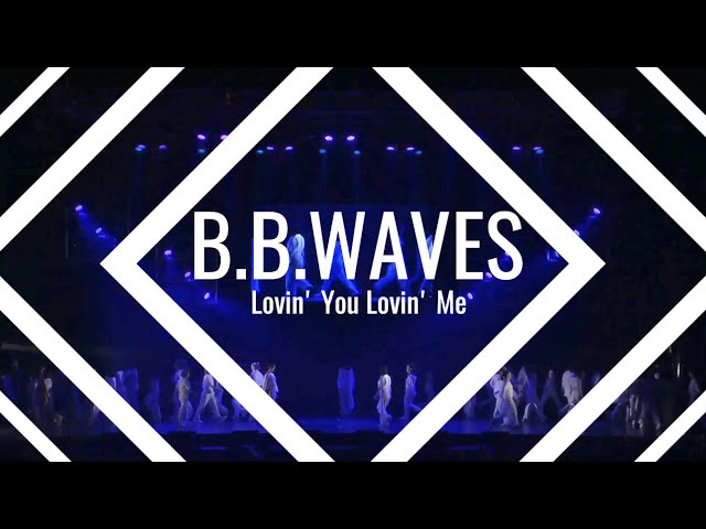 Lovin' You Lovin' Me / B.B.WAVES class=