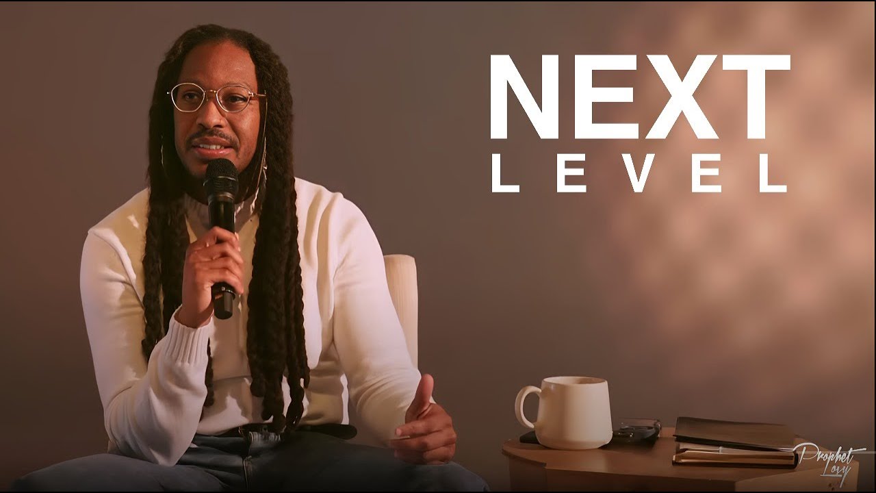 NEXT LEVEL | REVEALED | PROPHET LOVY L. ELIAS