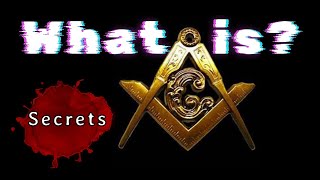 What is Freemasonry? (And its Secrets)