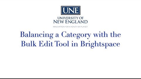 Balancing a Grade Book Category with the Bulk Edit Tool in Brightspace