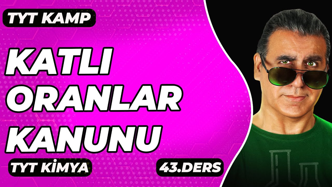KATLI ORANLAR KANUNU ( 10.Sınıf / Tyt kimya )