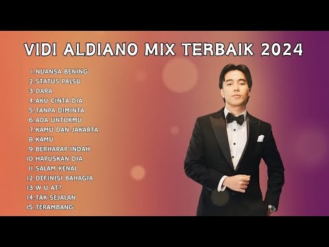 Vidi Aldiano Full Album |Kompilasi VidiAldiano 2024 |Kumpulan Lagu VidiAldiano 