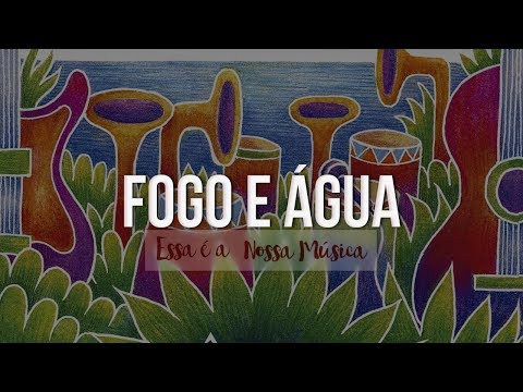 Stream Ponto De Equilíbrio - Fogo E Água (Álbum Essa É A Nossa