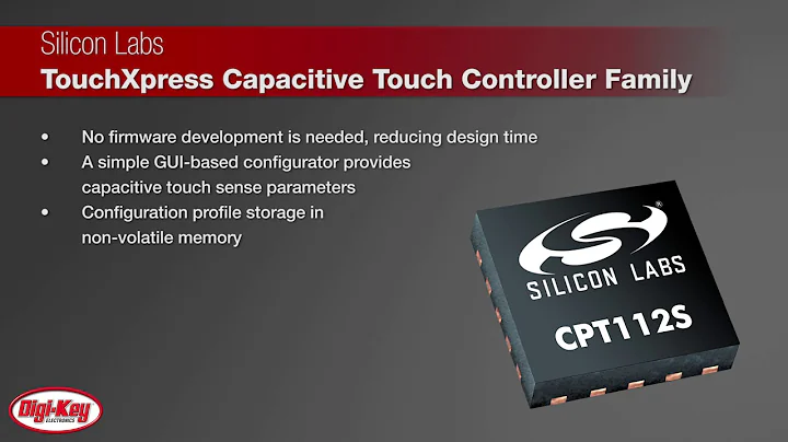 Silicon Labs TouchXpress Capacitive Touch Controllers | Digi-Key Daily