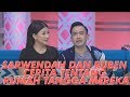 BROWNIS - Haru! Sarwendah dan Ruben Cerita Tentang Rumah Tangga Mereka (11/7/19) Part 1