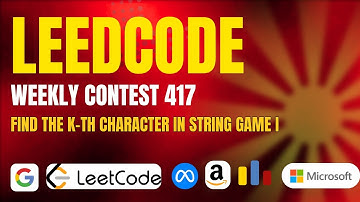 Find the K-th Character in String Game I | Leetcode Weekly Contest 417