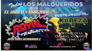 FESTEJANDO AL KABEZA... DICIEMBRE 2020....SONIDO ROYAL MDB...EL REY DEL ARRABAL...MK2 13...VOL.2 FESTEJANDO AL KABEZA... DICIEMBRE 2020....SONIDO ROYAL MDB...EL REY DEL ARRABAL...MK2 13...VOL.2