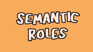 Semantic Roles-Introduction to Linguistic