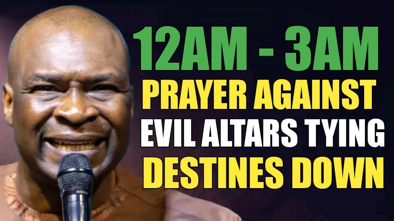 12AM - 3AM BEDTIME PRAYER AGAINST DEMONIC SPIRIT TYING DESTINIES DOWN - APOSTLE JOSHUA SELMAN 