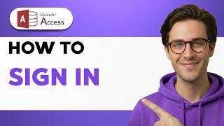 How to Sign In Microsoft Access [2026 Full Guide]
