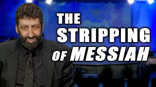 The Stripping of Messiah | Jonathan Cahn Sermon