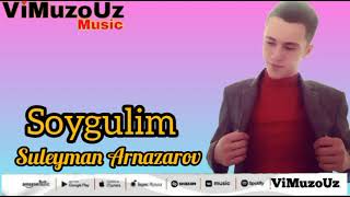 Suleyman Arnazarov Soygulim |2022| Audio