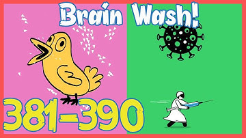 Brain Wash Level 381 382 383 384 385 386 387 388 389 390 Solution Walkthrough | Brain Wash Answer