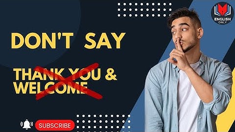 Different Ways To Say "Thank you" & "You