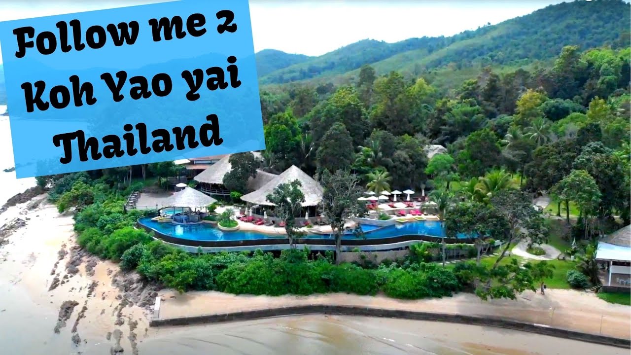 Follow me 2 Koh Yao Yai, Thailand