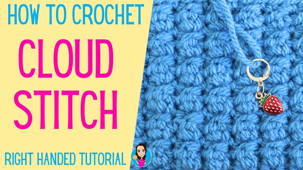 Cloud Stitch Right Handed Crochet Tutorial - How To Crochet - UK Crochet Terms -Easy Beginner Stitch