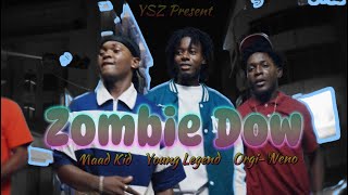 YSZ Orgi-Weno - Zombie Dow ft MaadKid \u0026 Young Legend ( Official Video)