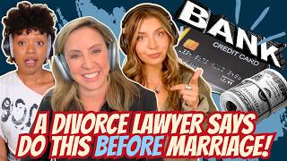 A Divorce Lawyer's Advice To Women Before They Get Married. Take Notes!