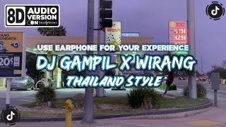 Download Lagu DJ GAMPIL X WIRANG THAILAND STYLE AUDIO KANE RMX [8D AUDIO VERSION] MP3
