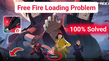 Free Fire Loading Problem Fix (2025) | How To Solve Free Fire Not Loading Today