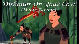 Mulan - Dishonor On Your Cow Mulan Fandub